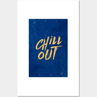 Chill out Positive Inspirational Quote Posters and Art